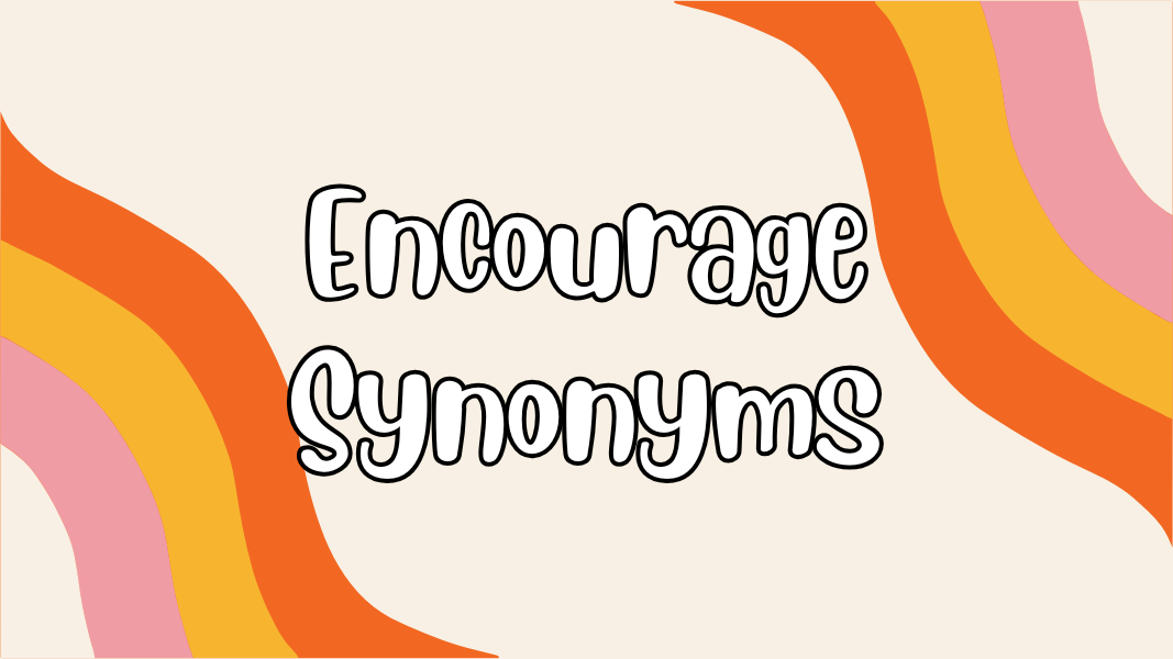 Encourage Synonyms