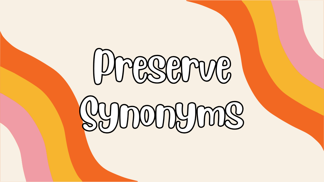 Preserve Synonyms