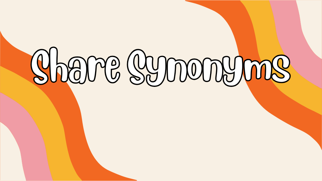 Share Synonyms