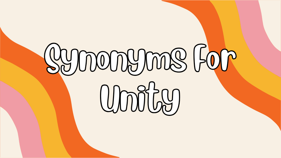 Synonyms For Unity