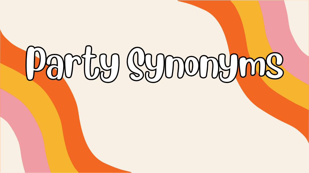 Party Synonyms